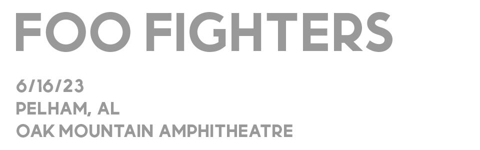 Foo Fighters at Oak Mountain Amphitheatre on June 16